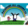 Rainbows All Around Us