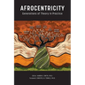 Afrocentricity: Generations of Theory in Practice
