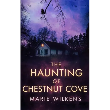 The Haunting of Chestnut Cove