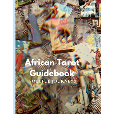 The African Tarot Guidebook: African Deities, History, and More!