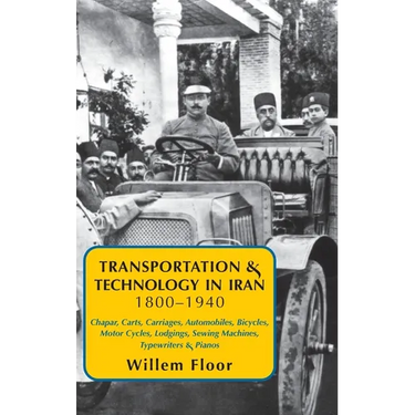 Transportation & Technology in iran, 1800-1940