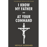 I Know My Father and At Your Command