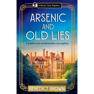 Arsenic and Old Lies: A gripping and unputdownable cozy mystery