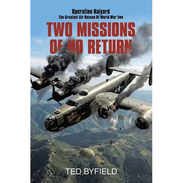 Two Missions of No Return: Operation Halyard