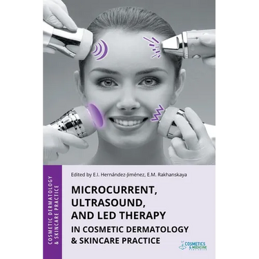 Microcurrent, Ultrasound, and LED Therapy in Cosmetic Dermatology & Skincare Practice