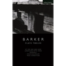 Howard Barker: Plays Twelve: At Her Age and Hers; Landscape with Cries; Womanly; Four Dialogues; True Condition