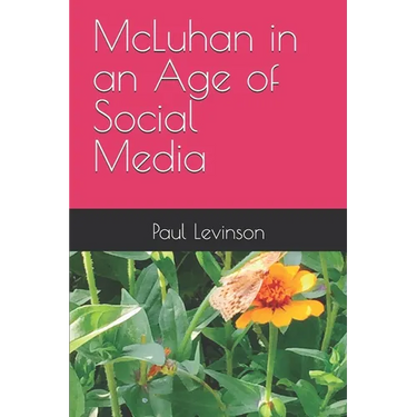 McLuhan in an Age of Social Media