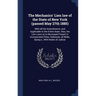 The Mechanics' Lien law of the State of New York (passed May 27th 1885): With all the Amendments, and Applicable to the Entire State. Also, the Lien L