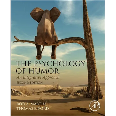 The Psychology of Humor: An Integrative Approach