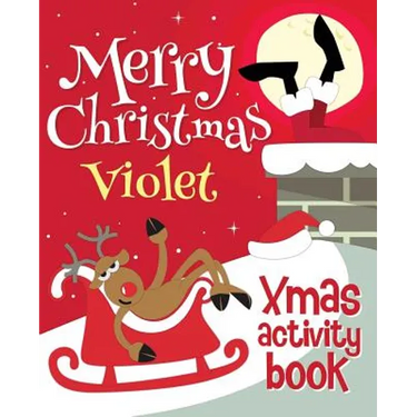 Merry Christmas Violet - Xmas Activity Book: (Personalized Children's Activity Book)