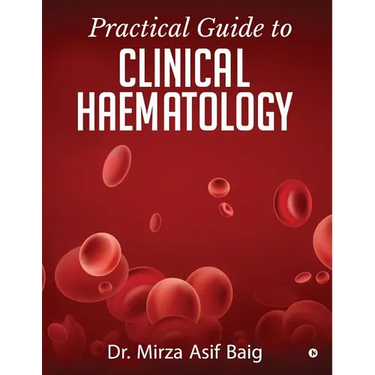 Practical Guide to Clinical Haematology
