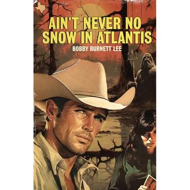 Ain't Never No Snow In Atlantis