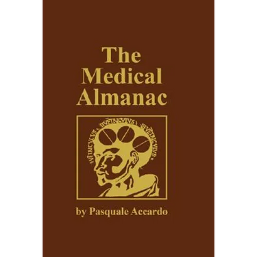 The Medical Almanac: A Calendar of Dates of Significance to the Profession of Medicine, Including Fascinating Illustrations, Medical Milestones, Dates