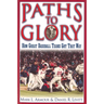 Paths to Glory: How Great Baseball Teams Got That Way