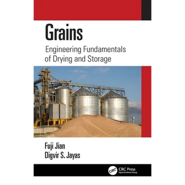 Grains: Engineering Fundamentals of Drying and Storage