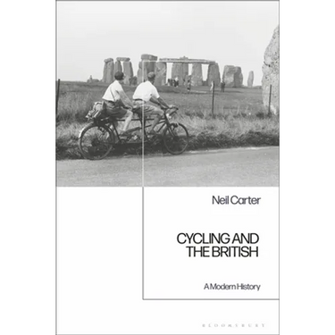 Cycling and the British: A Modern History