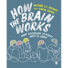 How the Brain Works