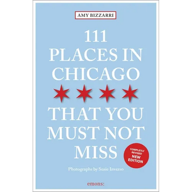 111 Places in Chicago That You Must Not Miss