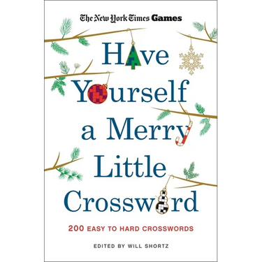 New York Times Games Have Yourself a Merry Little Crossword: 200 Easy to Hard Puzzles