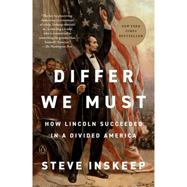Differ We Must: How Lincoln Succeeded in a Divided America