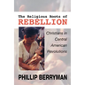 The Religious Roots of Rebellion