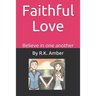 Faithful Love: Believe in one another