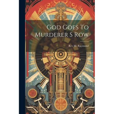 God Goes To Murderer S Row