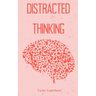 Distracted Thinking