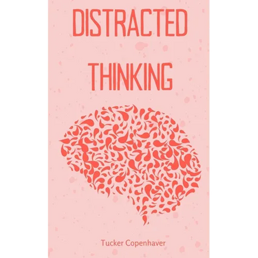 Distracted Thinking