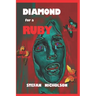 DIAMOND for a RUBY