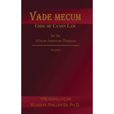 Vade Mecum - Code of Canon Law for the African American Diaspora