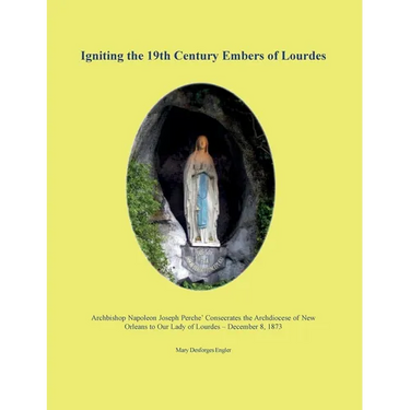 Igniting the 19th Century Embers of Lourdes