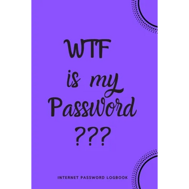 WTF Is My Password: Internet Password Logbook- Purple