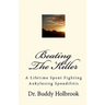 Beating The Killer: A Lifetime Spent Fighting Ankylosing Spondilitis