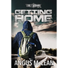 Getting Home: In uncertain times, who will survive?