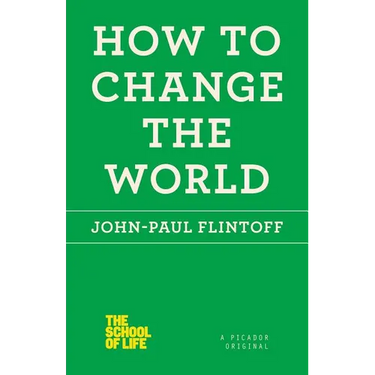 How to Change the World