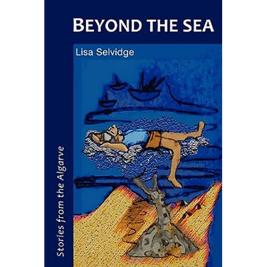 Beyond the Sea - Stories from the Algarve