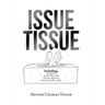Issue Tissue
