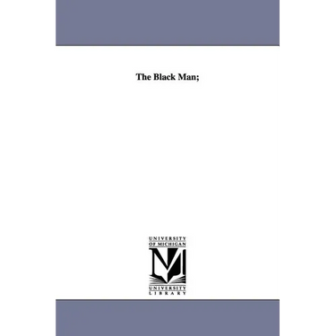 The Black Man;