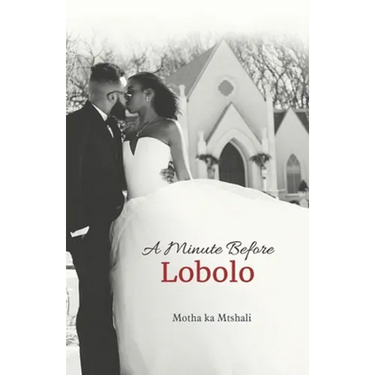 A Minute before Lobolo