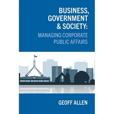 Business, Government & Society: Managing Corporate Public Affairs