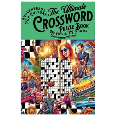 Ultimate Crossword Puzzle Book: Pop Culture, Superheroes, Movies, TV Shows, and Uncommon Words: Medium to Hard Difficulty with Solutions in Back of Bo