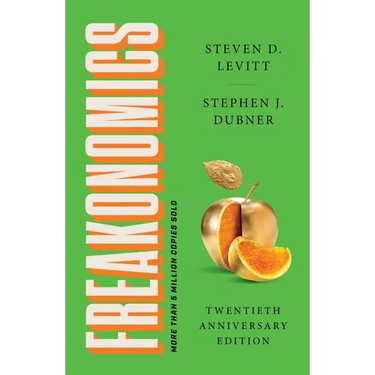Freakonomics Twentieth Anniversary Edition: A Rogue Economist Explores the Hidden Side of Everything