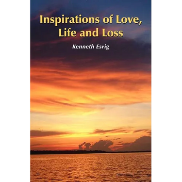 Inspirations of Love, Life and Loss