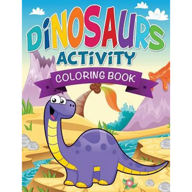 Dinosaurs Activity Coloring Book