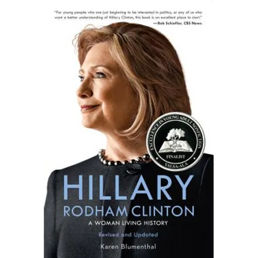 Hillary Rodham Clinton: A Woman Living History