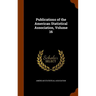 Publications of the American Statistical Association, Volume 16