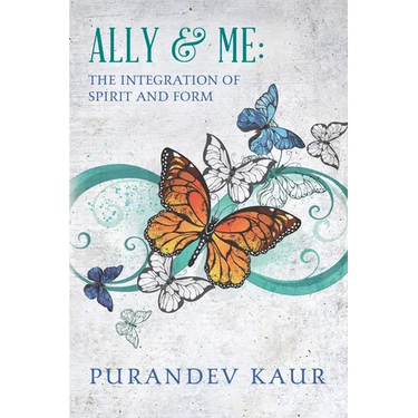 Ally & Me: The Integration of Spirit and Form