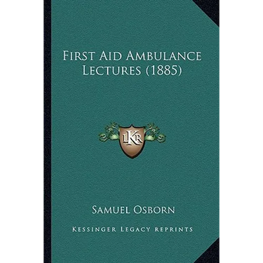 First Aid Ambulance Lectures (1885)
