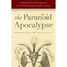 The Paranoid Apocalypse: A Hundred-Year Retrospective on the Protocols of the Elders of Zion
